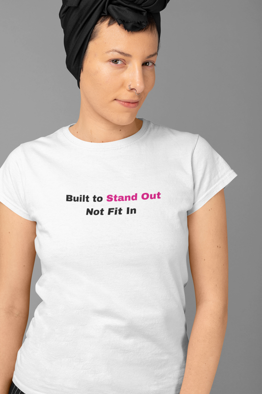 Built to Stand Out T-Shirt