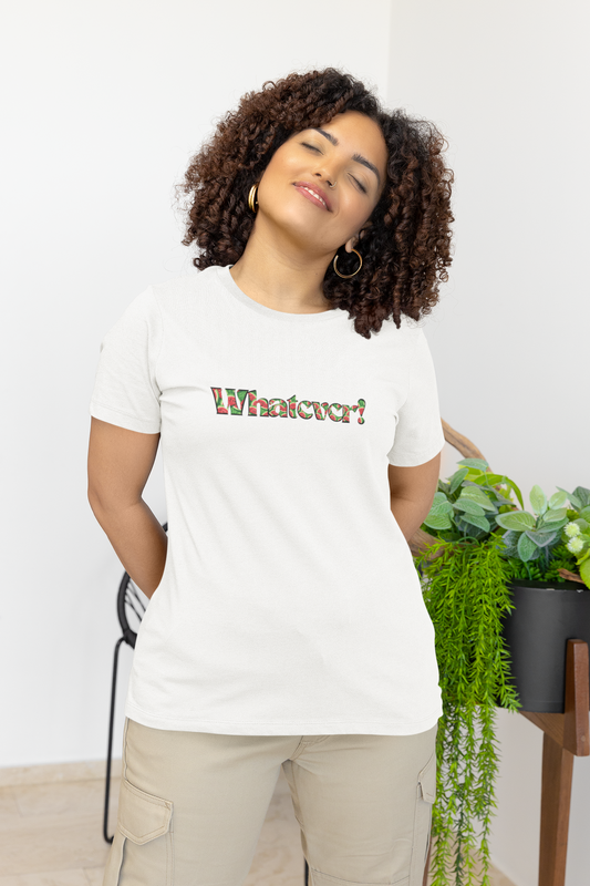 Whatever T-Shirt